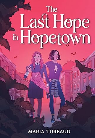 The Last Hope in Hopetown Hardcover Children's Books Happier Every Chapter   