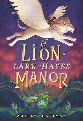 The Lion of Lark-Hayes Manor Hardcover