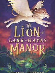 The Lion of Lark-Hayes Manor Hardcover