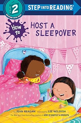 How to Host a Sleepover (Step Into Reading) Paperback