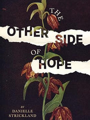The Other Side of Hope: Flipping the Script on Cynicism and Despair and Rediscovering our Humanity Paperback