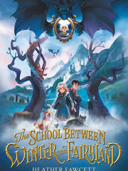 The School Between Winter and Fairyland (Hardcover)