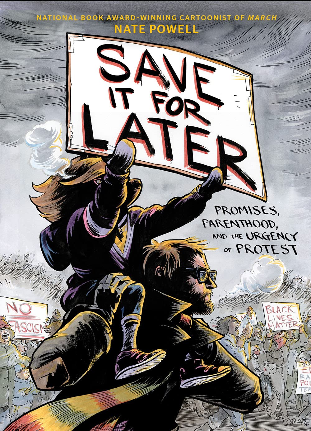 Save It for Later: Promises, Parenthood, and the Urgency of Protest Hardcover