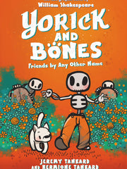 Yorick and Bones Friends by Any Other Name(Paperback)