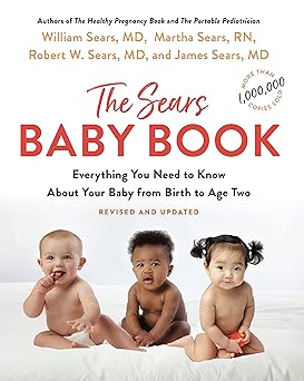 The Baby Book: Everything You Need to Know about Your Baby from Birth to Age Two Paperback Adult Non-Fiction Happier Every chapter