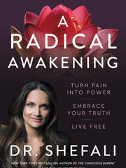 A Radical Awakening: Turn Pain Into Power, Embrace Your Truth, Live Free Hardcover