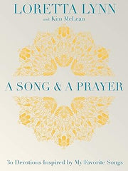 A Song and A Prayer: 30 Devotions Inspired by My Favorite Songs Hardcover