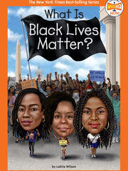 What Is Black Lives Matter? (Paperback)