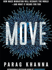 Move: Where People Are Going for a Better Future Hardcover