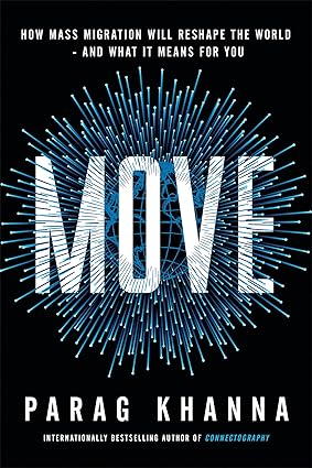 Move: Where People Are Going for a Better Future Hardcover Adult Non-Fiction Happier Every Chapter   