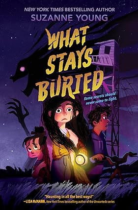 What Stays Buried Hardcover Tweens Fiction Happier Every Chapter