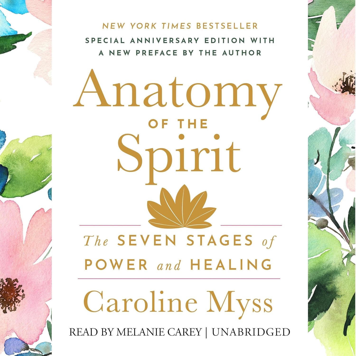 Anatomy Of Spirit: Seven Stages of Power & Healing