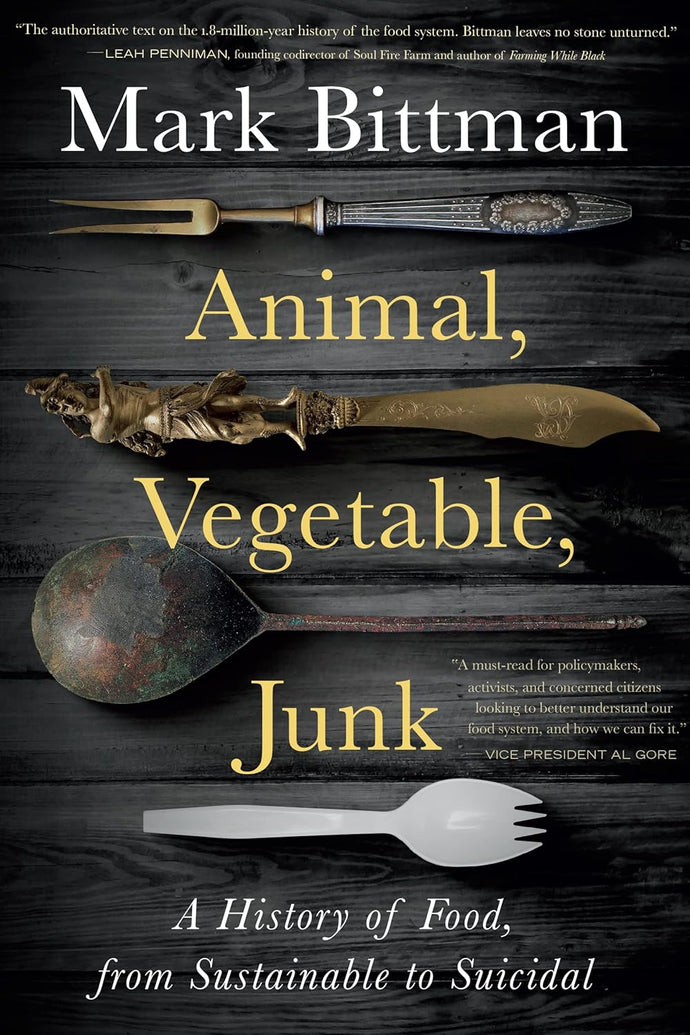 Animal, Vegetable, Junk: A History of Food, from Sustainable to Suicidal: A Food Science Nutrition History Book Paperback  Ndah Mbawa @ Happier Every Chapter   