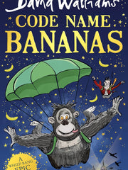 Code Name Bananas: The hilarious and epic children's book from multi-million bestselling author David Walliams Hardcover