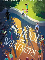 The School for Whatnots (Hardcover)