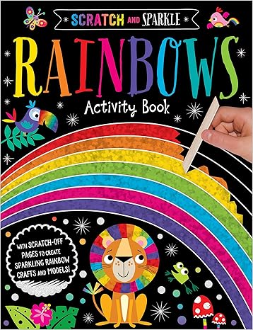 Rainbows Activity Book (Scratch and Sparkle) Paperback Children's Books Happier Every Chapter   