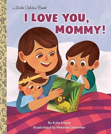 I Love You, Mommy! (Little Golden Book) Hardcover Children's Books Happier Every Chapter   