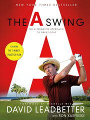 The a Swing: The Alternative Approach to Great Golf Paperback