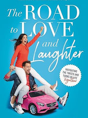 The Road to Love and Laughter: Navigating the Twists and Turns of Life Together Paperback