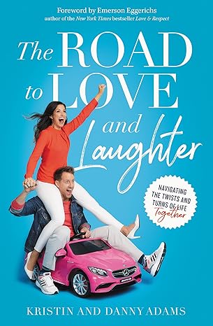 The Road to Love and Laughter: Navigating the Twists and Turns of Life Together Paperback Adult Non-Fiction Happier Every Chapter   