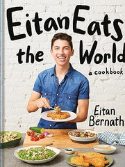 Eitan Eats the World: New Comfort Classics to Cook Right Now: A Cookbook Hardcover