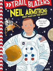 Trailblazers: Neil Armstrong: First Man on the Moon Paperback