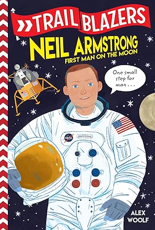 Trailblazers: Neil Armstrong: First Man on the Moon Paperback Children's Books Happier Every Chapter   