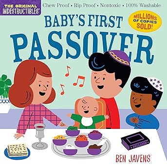 Indestructibles: Baby’s First Passover: Chew Proof · Rip Proof · Nontoxic · 100% Washable (Book for Babies, Newborn Books, Safe to Chew) Paperback children's books Happier Every chapter