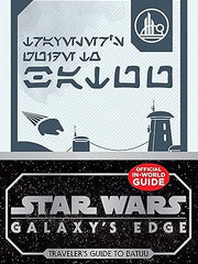Star Wars Galaxy's Edge: Traveler's Guide to Batuu: Black Spire Outpost and Beyond Hardcover