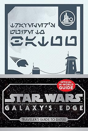 Star Wars Galaxy's Edge: Traveler's Guide to Batuu: Black Spire Outpost and Beyond Hardcover Adult Non-Fiction Happier Every Chapter