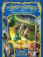The Land of Stories: Beyond the Kingdoms (The Land of Stories, 4) Paperback