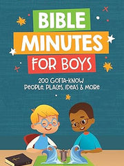 Bible Minutes for Boys: 200 Gotta-Know People, Places, Ideas, and More (My First Bible Reference) Paperback