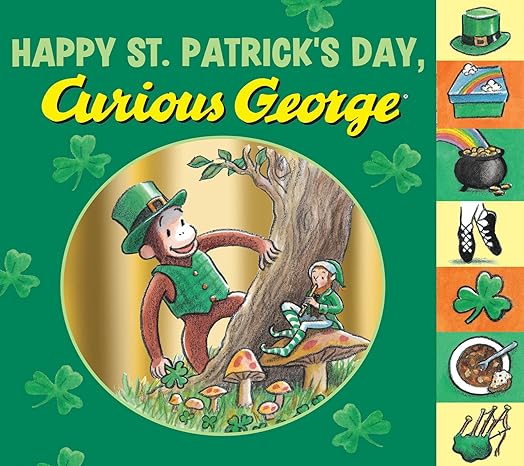 Happy St. Patrick's Day, Curious George: Tabbed Board Book Board book
