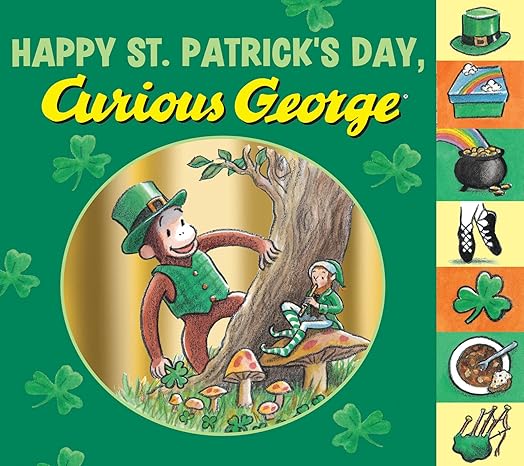 Happy St. Patrick's Day, Curious George: Tabbed Board Book Board book Children's Books Happier Every Chapter   