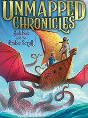 Zeb Bolt and the Ember Scroll, 3 (Unmapped Chronicles) (Hardcover)