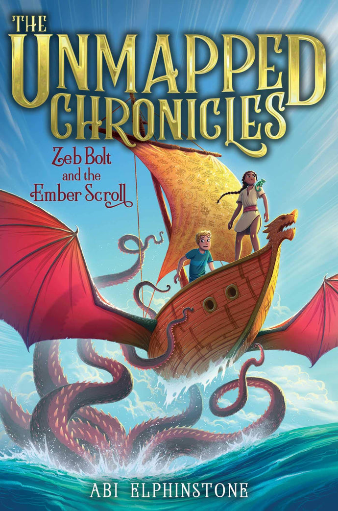 Zeb Bolt and the Ember Scroll, 3 (Unmapped Chronicles) (Hardcover) Children's Books Happier Every Chapter   