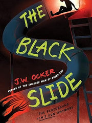 The Black Slide Hardcover