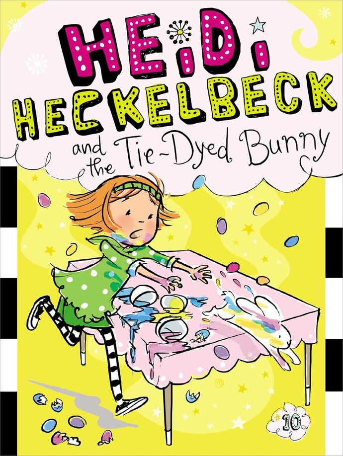 Heidi Heckelbeck and the Tie-Dyed Bunny: Volume 10 Paperback €“ Illustrated Ndah Mbawa @ Happier Every Chapter