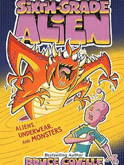 Aliens, Underwear, and Monsters: Volume 11 (Sixth-Grade Alien) Hardcover