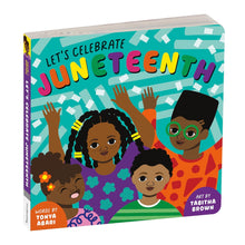 Load image into Gallery viewer, Let&#39;s Celebrate Juneteenth – An Inclusive Holiday Board Book for Babies and Toddlers Board book Ndah Mbawa @ Happier Every Chapter
