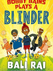 Bobby Bains Plays a Blinder: An uplifting tale of football and community (Dyslexia-friendly)