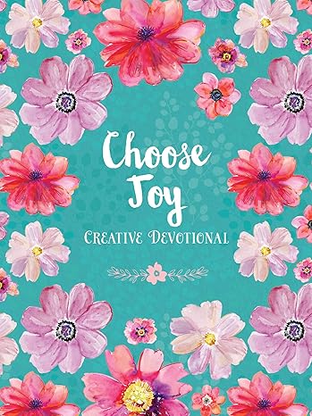 Choose Joy Creative Devotional Paperback Adult Non-Fiction Happier Every Chapter   