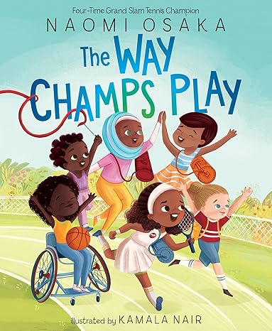 The Way Champs Play Hardcover Children's Books Happier Every Chapter   