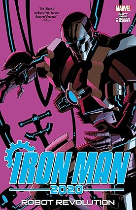 Iron Man 2020: Robot Revolution Paperback