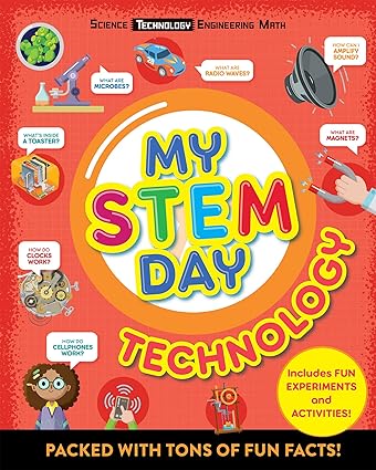 My Stem Day - Technology: Packed with Fun Facts and Activities! Paperback Children's Books Happier Every chapter