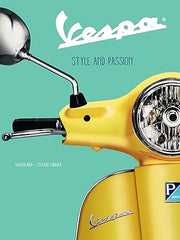 Vespa: Style and Passion Hardcover