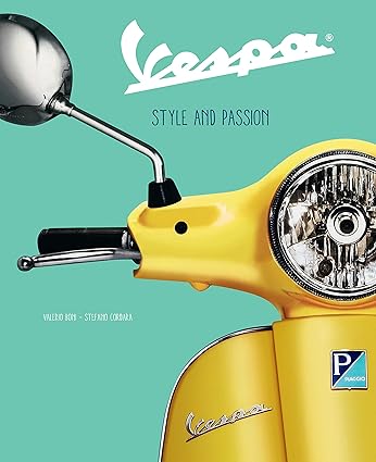 Vespa: Style and Passion Hardcover Adult Non-Fiction Happier Every Chapter