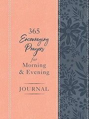 365 Encouraging Prayers for Morning and Evening Journal Imitation Leather
