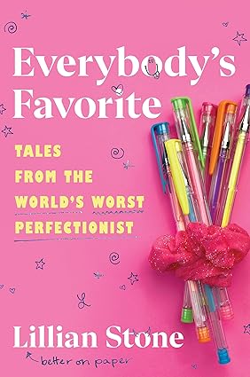 Everybody's Favorite: Tales from the World's Worst Perfectionist Hardcover