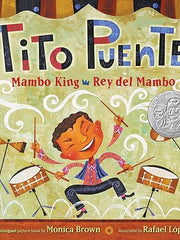 Tito Puente, Mambo King/Tito Puente, Rey del Mambo: Bilingual English-Spanish (Pura Belpre Honor Books - Illustration Honor) Hardcover €“